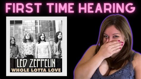 First Time Hearing Led Zeppelin Whole Lotta Love Reaction YouTube