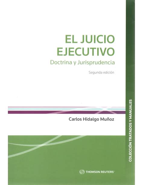 El Juicio Ejecutivo Doctrina Y Jurisprudencia 2da EdiciÓn