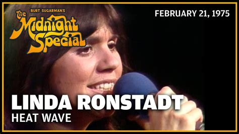Heat Wave Linda Ronstadt The Midnight Special Youtube
