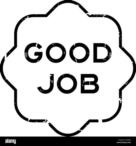 Grunge Black Good Job Word Rubber Seal Stamp On White Background Stock