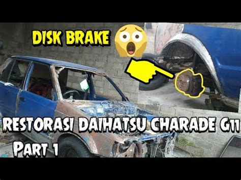 Restorasi Daihatsu Charade G Full Modif Part Youtube