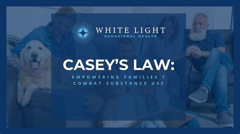 Casey's Law: Empowering Families To Combat Substance Use
