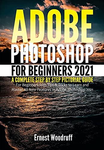 Download Adobe Photoshop For Beginners 2021 A Complete Step By Step
