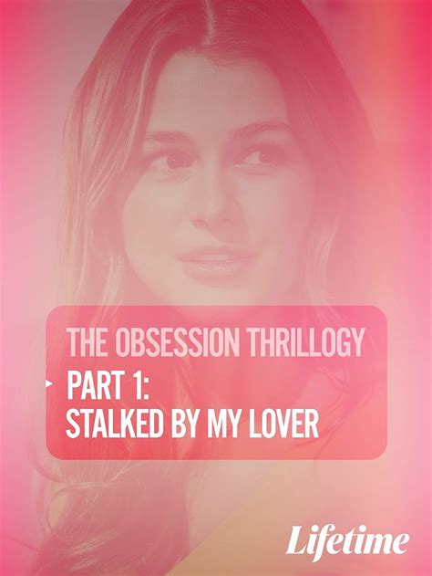 Obsession Stalked By My Lover Tv Movie 2020 Imdb