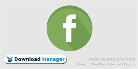 Download Manager Facebook Share Add On Themepro