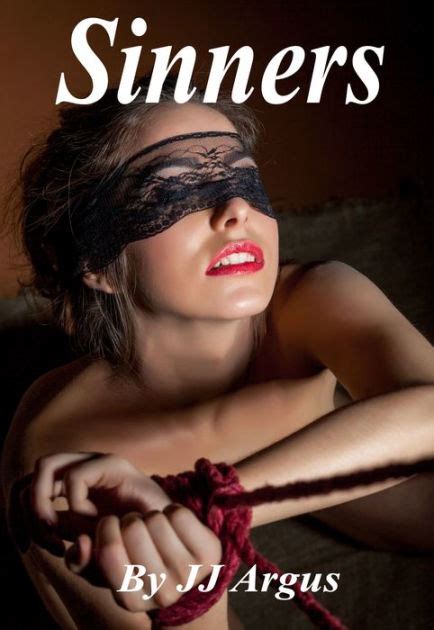 Sinners By Jj Argus Ebook Barnes And Noble®