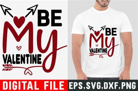Be My Valentine Eps Svg Dxf Cut File Design Transparent Print Ready T