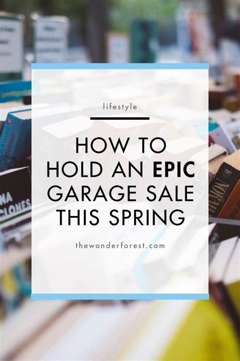 How To Hold An Epic Garage Sale This Spring Garage Sales Garage Sale