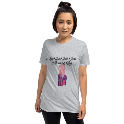 Keep Your Heels Head And Standards High T Shirt Feminism Etsy