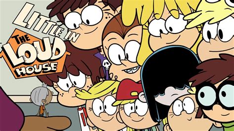Little In The Loud House Episode 1 Youtube
