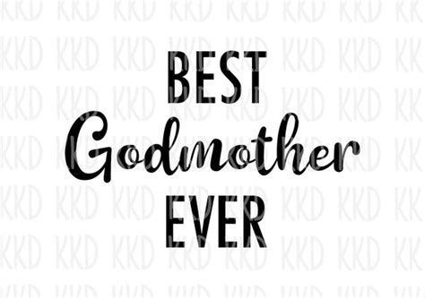 Best Godmother Ever Svg Godmother Quote Godmother Sign Etsy Uk