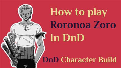 How To Play Roronoa Zoro In Dungeons And Dragons 5e One Piece Dnd