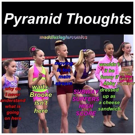 Pyramid Thought Yep I Could See This Too Dance Moms Funny Dance