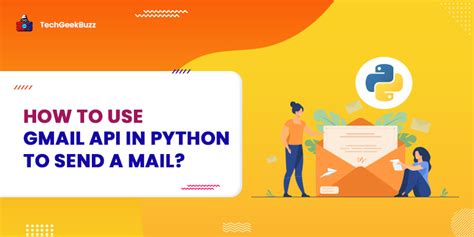 Python Tutorial How To Use Gmail Api In Python To Send Mail
