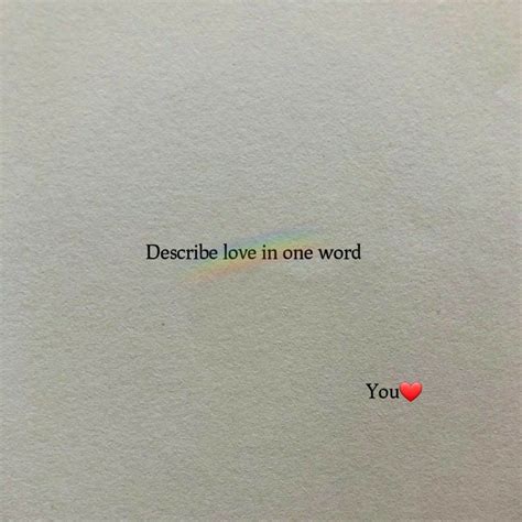 Describe Love In One Word Soul Love Quotes Real Friendship Quotes