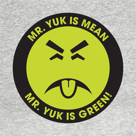 Mr Yuk Mr Yuk Long Sleeve T Shirt Teepublic