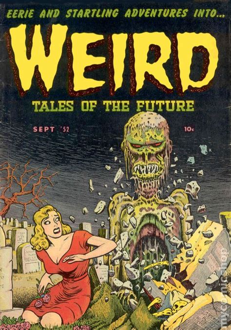 Often the thing that we should be most afraid of. Weird Tales of the Future (1952) comic books