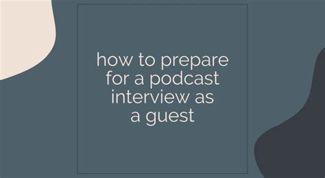 How To Prepare For A Podcast Interview As A Guest