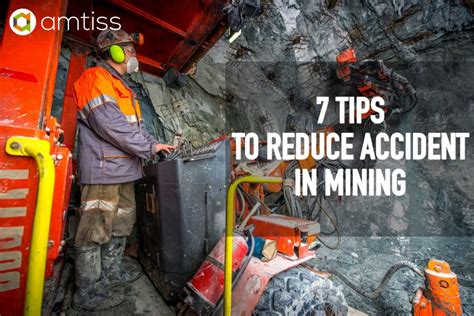 Tips To Reduce Accident In Mining Amtiss Heavy Equipment