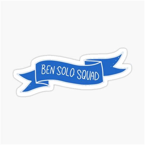 Ben Solo Squad Banner Sticker For Sale By Lollythefangirl Redbubble