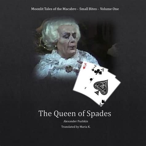 The Queen Of Spades Moonlit Tales Of The Macabre Small Bites Book 1 By Alexander Pushkin