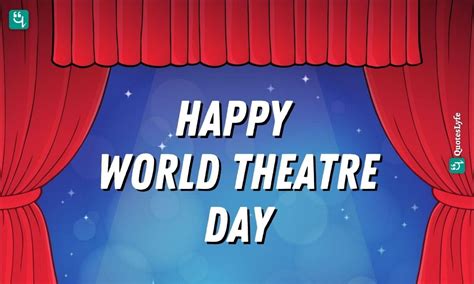 World Theatre Day 2023 Date Quotes Wishes Messages Images History