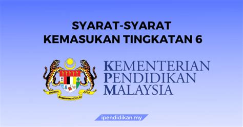 Untuk makluman, tarikh sebenar untuk semakan berkenaan juga akan diumumkan di portal kpm. Syarat Kemasukan Tingkatan 6 Terkini (Syarat Am Dan Khas)