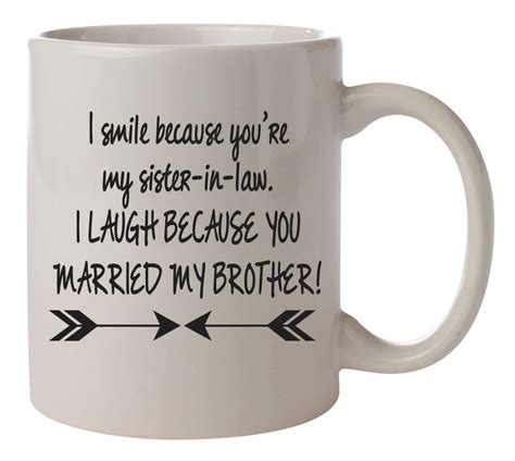 We did not find results for: I smile because you're my sister-in-law I laugh because ...