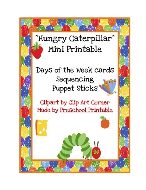 Felt board fun (or puppets) age 2+ very hungry caterpillar: Preschool Printables: Free Hungry Caterpillar Mini Printable