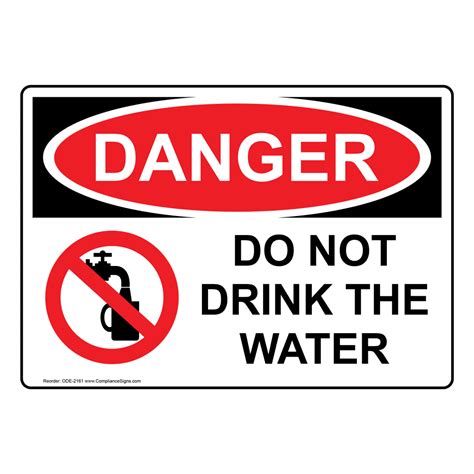 Osha Danger Do Not Drink The Water Sign Ode 2161 Drinking Water
