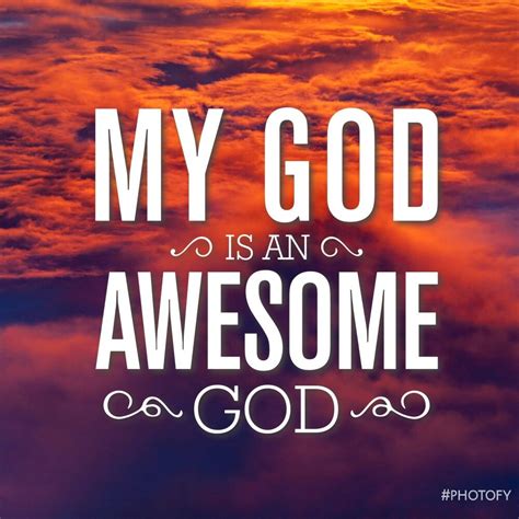 My God Is Awesome Picture Quotes Shortquotescc