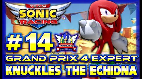 Team Sonic Racing Ps4 1080p Grand Prix 4 Expert With Knuckles Youtube