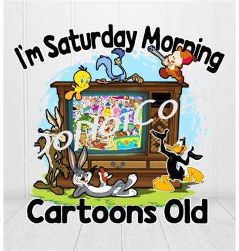 Im Saturday Morning Cartoons Old Vintage Cartoons Etsy