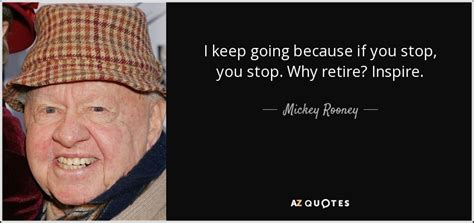 I sat with them having my picture taken thinking 'i'm from gloucester! TOP 25 QUOTES BY MICKEY ROONEY | A-Z Quotes