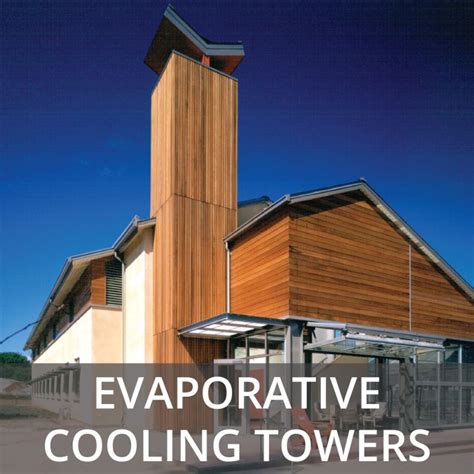 Evaporative Cooling Towers 01 Cooling Tower Architecture Ventilation