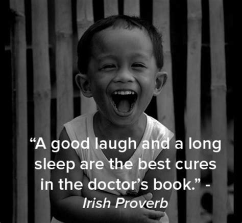 Laugh Often And Loud If You Want To Live Longer Sleep Well To