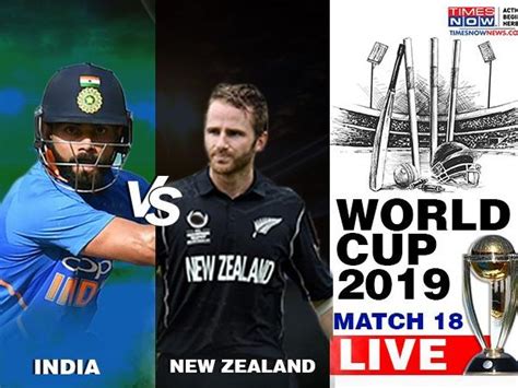 New zealand vs india 2020 new zealand cricket indian cricket team virat kohli kl rahul ipl 2021 teams india vs new zealand 2019 schedule: LIVE Score World Cup 2019 today match | India vs New ...