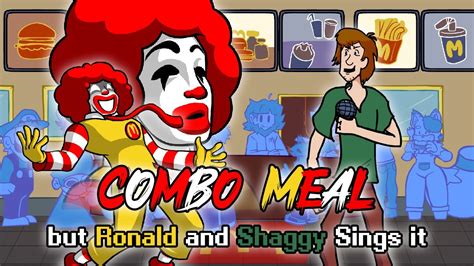 Fnf Combo Meal But Ronald Mcdonalds And Shaggy Sings It Friday Night