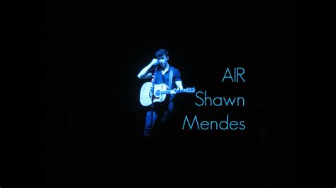 First Time Performing Air Shawn Mendes World Tour Cologne Youtube