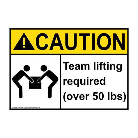 Ansi Caution Team Lifting Required Sign With Symbol Ace 26873