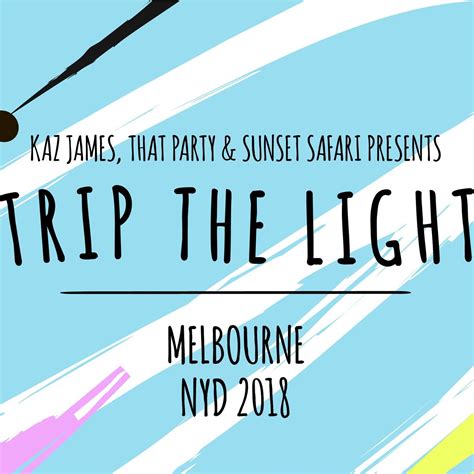 Trip The Light Melbourne Melbourne Vic