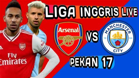 Liga Inggris Live Jadwal Liga Inggris Malam Ini Pekan 17 Big Match