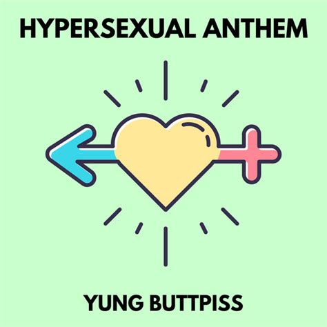 Hypersexual Anthem Single By Yung Buttpiss Spotify