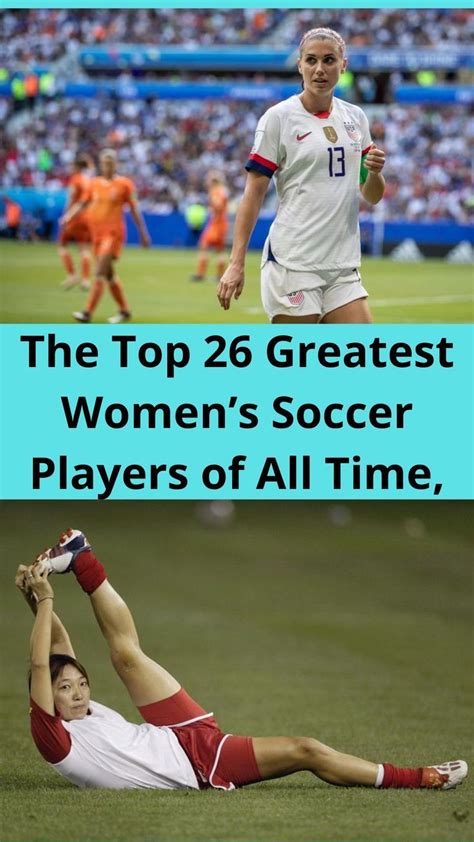 The Top 26 Greatest Womens Soccer Players Of All Time Ranked In 2022 Soccer Players Viral