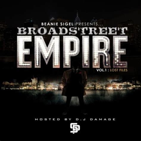 Beanie Sigel Broad Street Empire Vol 1 Lost Files Lyrics And