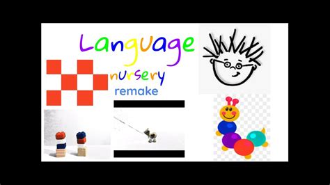 Language Nursery Remake Youtube