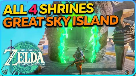 All 4 Shrines Great Sky Island The Legend Of Zelda Tears Of The Kingdom