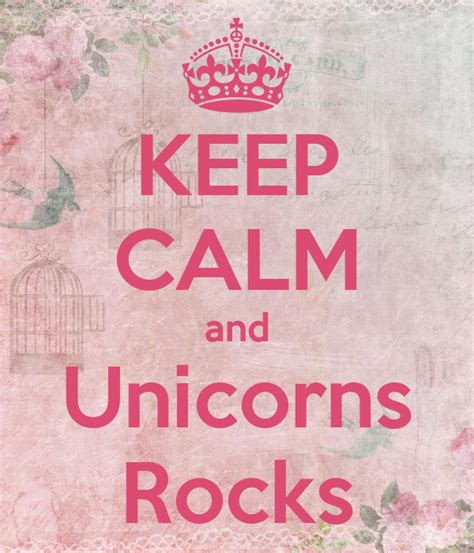 Keep Calm And Unicorns Rocks Poster Kay Keep Calm O Matic
