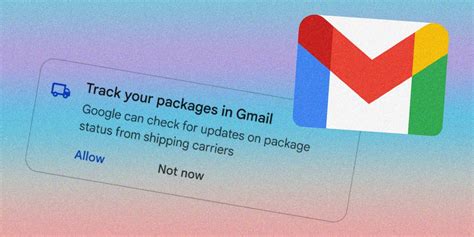 Expecting A Package A New Gmail Feature Makes It Easier To Track