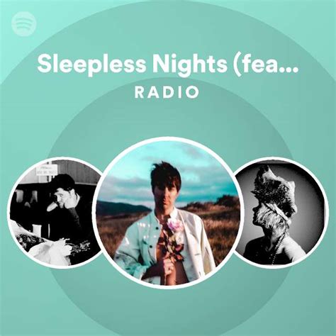 sleepless nights feat nightly radio playlist by spotify spotify